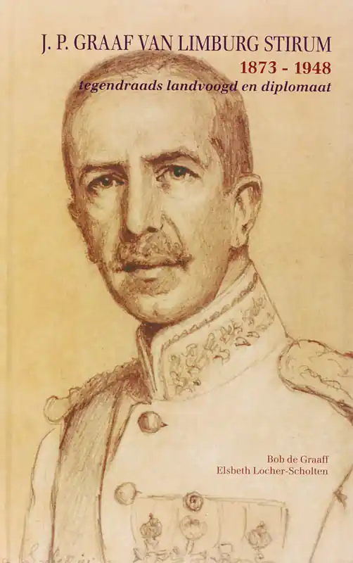 Alleen Vandaag J.J Graaf Van Limburg Stirum 1873-1948 - B. de Graaff; E. Locher-Scholten
