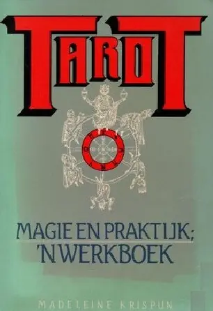 Betrouwbaar Tarot - Magie en Praktijk - M. Krispijn