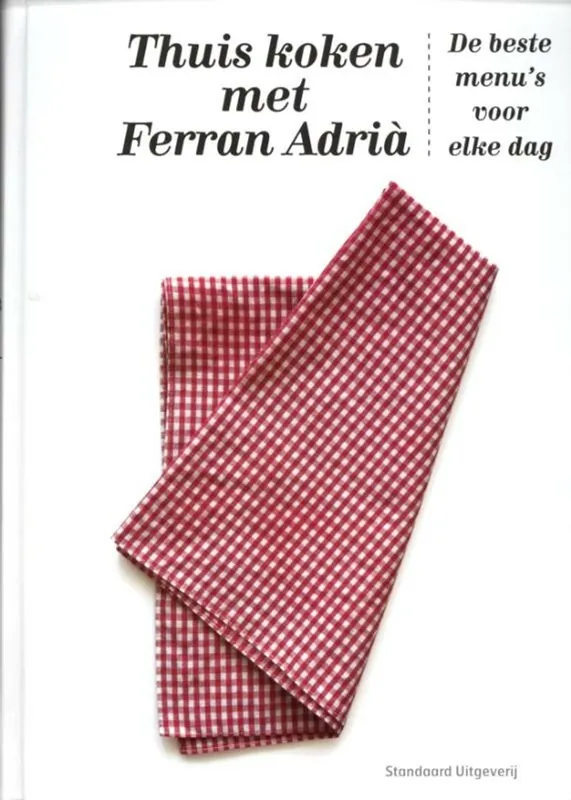 Favoriet Thuis koken met Ferran Adrià - Ferran Adrià