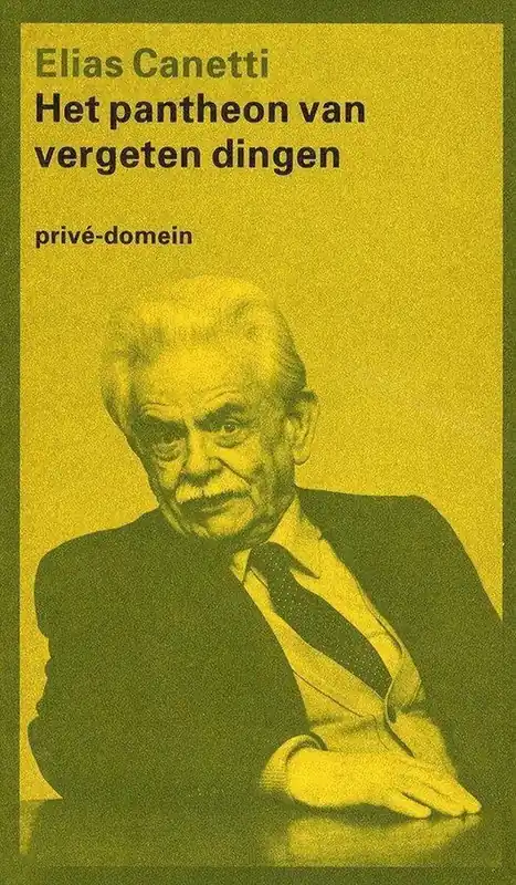 Nu Kopen Het pantheon van vergeten dingen - Elias Canetti