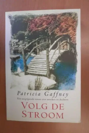 Volg de stroom - Gaffney Patricia Exclusieve Aanbieding