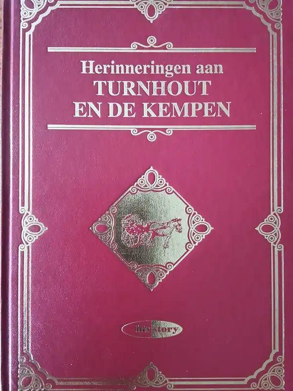 Betaalbaar Herinneringen aan Turnhout en de Kempen. - Dieleman, Gré.