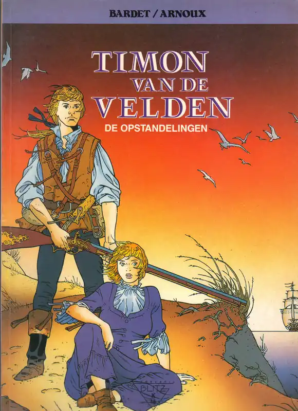 Hete Deal Collectie Kronieken HC 15 : Timon van de Velden :De opstandelingen - BARDET -ARNOUX