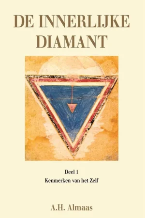 Beperkt Aanbod 1 Kenmerken van het ware zelf - A.H. Almaas