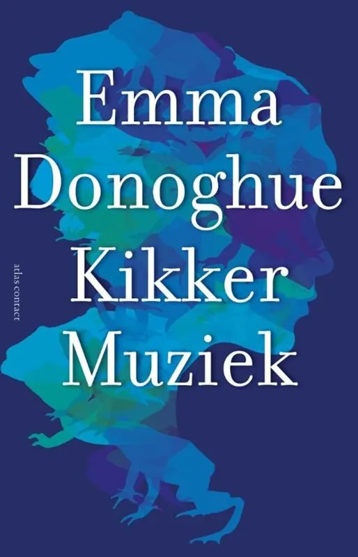 Kikkermuziek - Emma Donoghue Bestseller