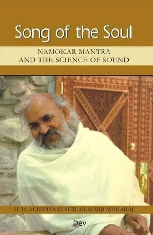 Lage Kosten Song of the Soul An Introduction to Namokar Mantra and the Science of Sound - Sushil Kumar (Acharya)