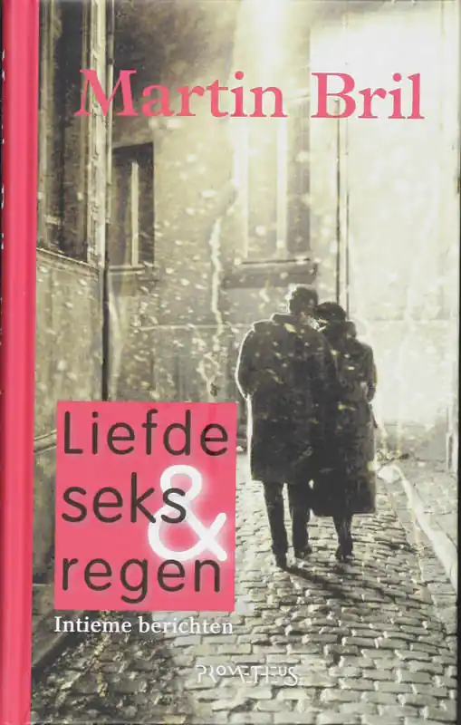 Gratis Verzending Liefde, seks en regen - Martin Bril
