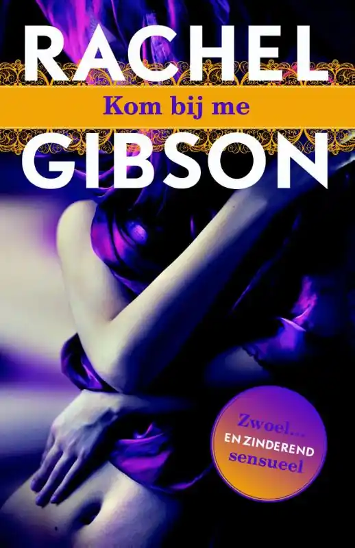 Kom bij me - Rachel Gibson Express Levering