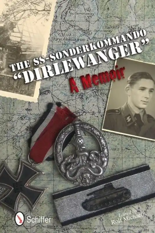 The SS-Sonderkommando "Dirlewanger" - Rolf Michaelis Betrouwbaar