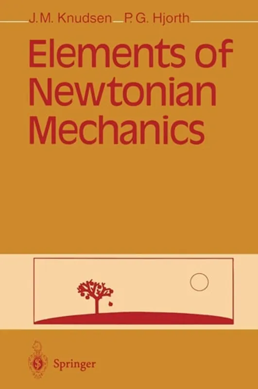 Elements of Newtonian Mechanics - J. M. Knudsen Gecertificeerd