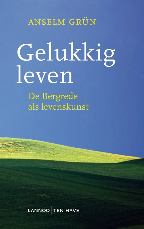 Lage Kosten Gelukkig leven - Anselm Grün