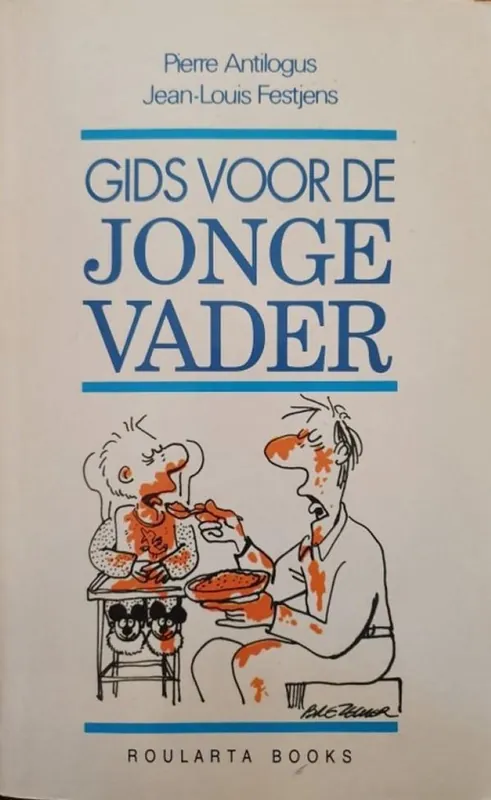Gids voor de jonge vader - Antilogus Finale Uitverkoop