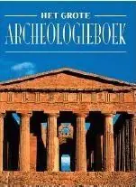 Korting Het grote archeologie boek - Maria Ausilia Albanese