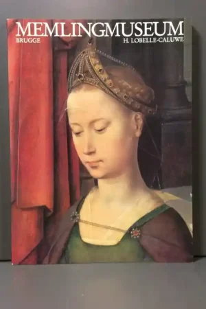 Beperkt Aanbod Memling museum Brugge Sint-Janshospitaal - Lobelle-Caluwe H.