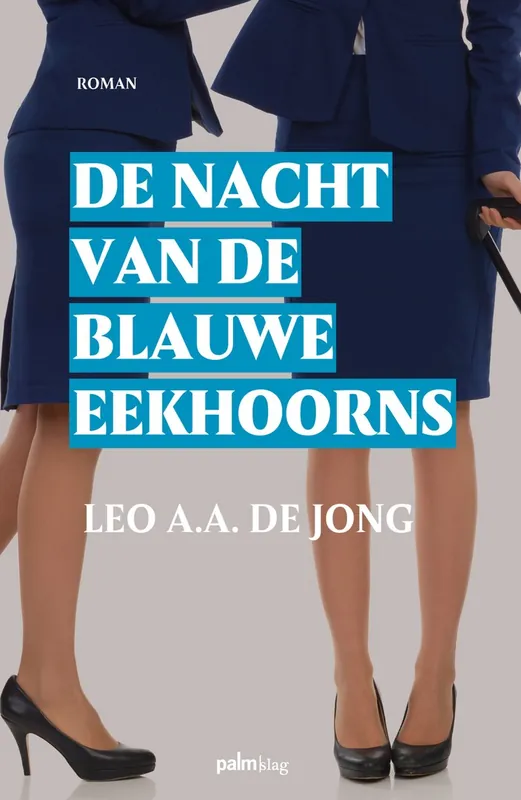 Populair De nacht van de blauwe eekhoorns - Leo de Jong