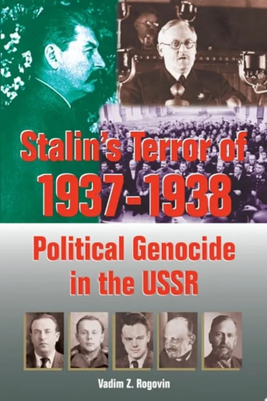 Stalin's Terror of 1937-1938 Political Genocide in the USSR - Vadim Zakharovich Rogovin Tijdelijk Beschikbaar