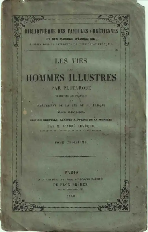 Les vies des hommes illustres - Plutarchus Laatste Versie