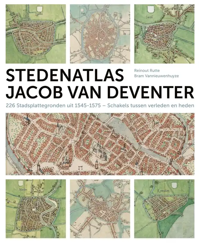 Stedenatlas Jacob van Deventer - Reinout Rutte; Bram Vannieuwenhuyze Premium