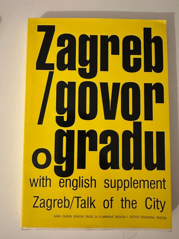 Zagreb/govor o gradu - Slavko Dakic Koop Online