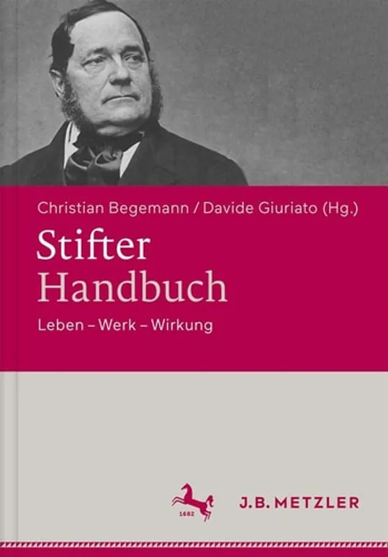 Stifter-Handbuch Leben – Werk – Wirkung - Christian Begemann Beperkte Voorraad