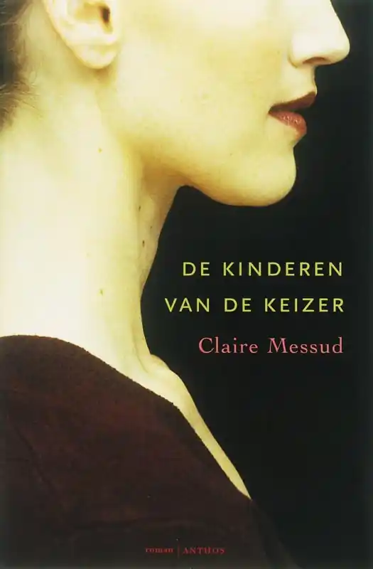 De kinderen van de keizer - Claire Messud Goedkoop