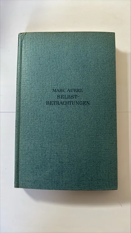 Selbstbetrachtungen - Marcus Aurelius Antonius (Marc Aurel) Bestel Nu