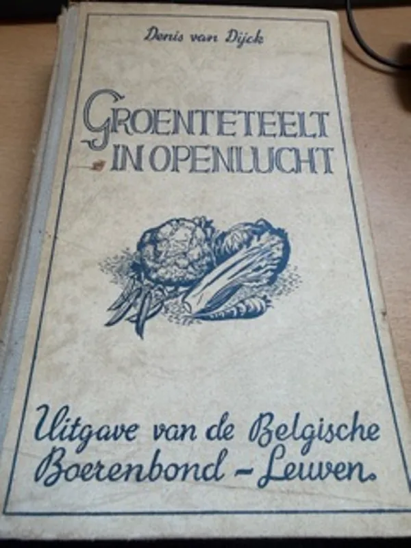 Groententeelt in openlucht - Denis van Dijck Voordeelprijs