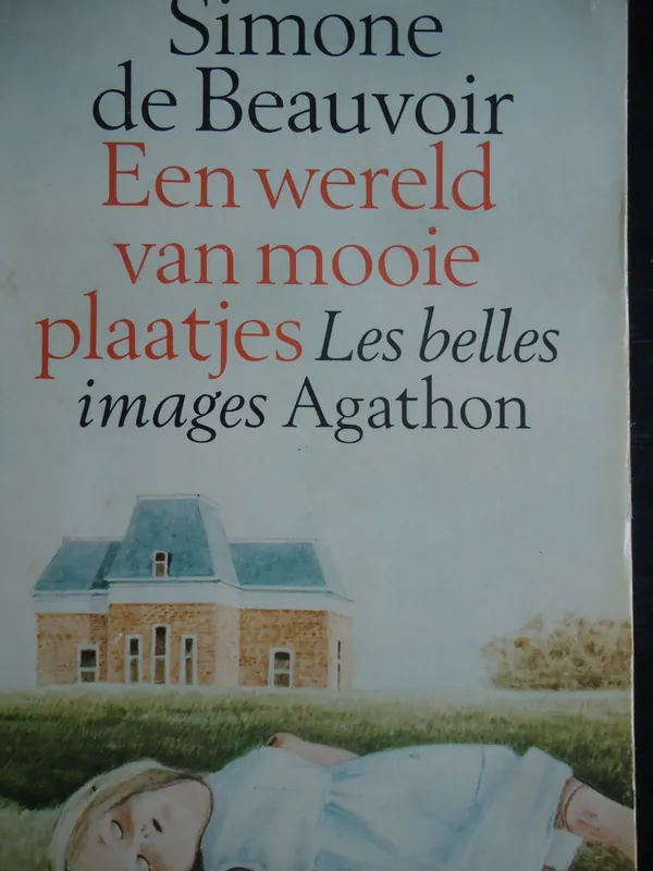 Een Wereld van mooie plaatjes - Simone de Beauvoir Aanbieding