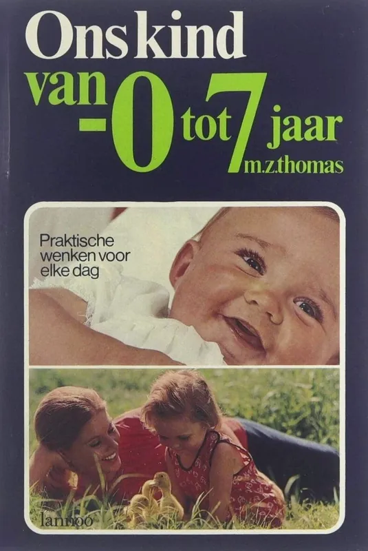 Ons kind van 0 tot 7 jaar - Thomas Alleen Vandaag