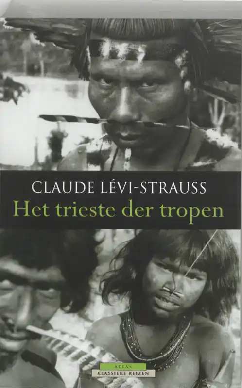 Het trieste der tropen - Claude Levi-Strauss Direct Verzonden