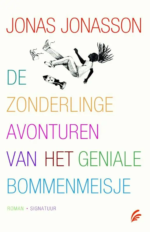 Koop Vandaag De zonderlinge avonturen van het geniale bommenmeisje - Jonas Jonasson