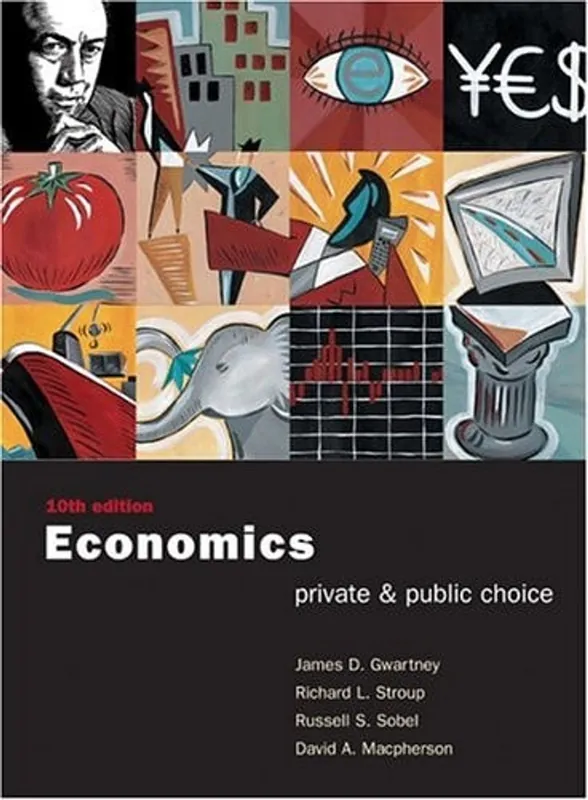 Economics: Private and Public Choice - James D. Gwartney Koop Online