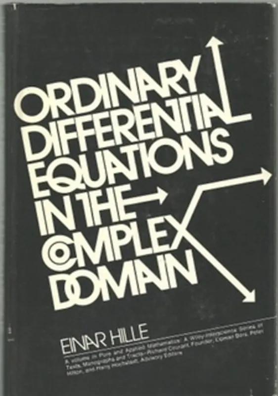 Ordinary Differential Equations in the Complex Domain - Einar Hille Beperkte Voorraad