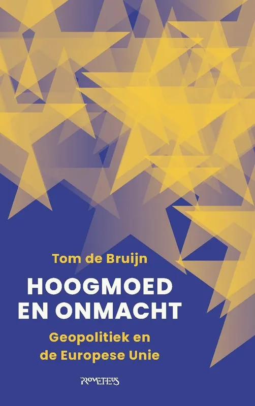 Betaalbaar Hoogmoed en onmacht - Tom de Bruijn