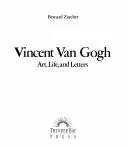 Superprijs Vincent Van Gogh. Art, LIfe and Letters - Bernard Zurcher