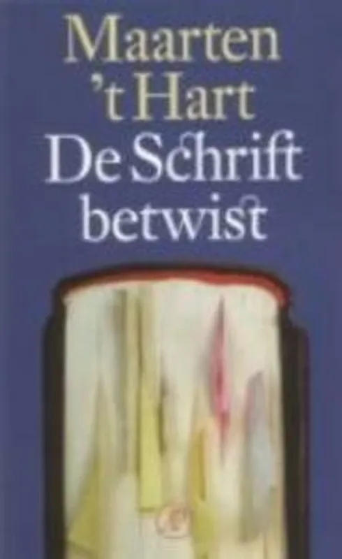 De Schrift betwist Maarten 't Hart - Maarten 't Hart Koop Online