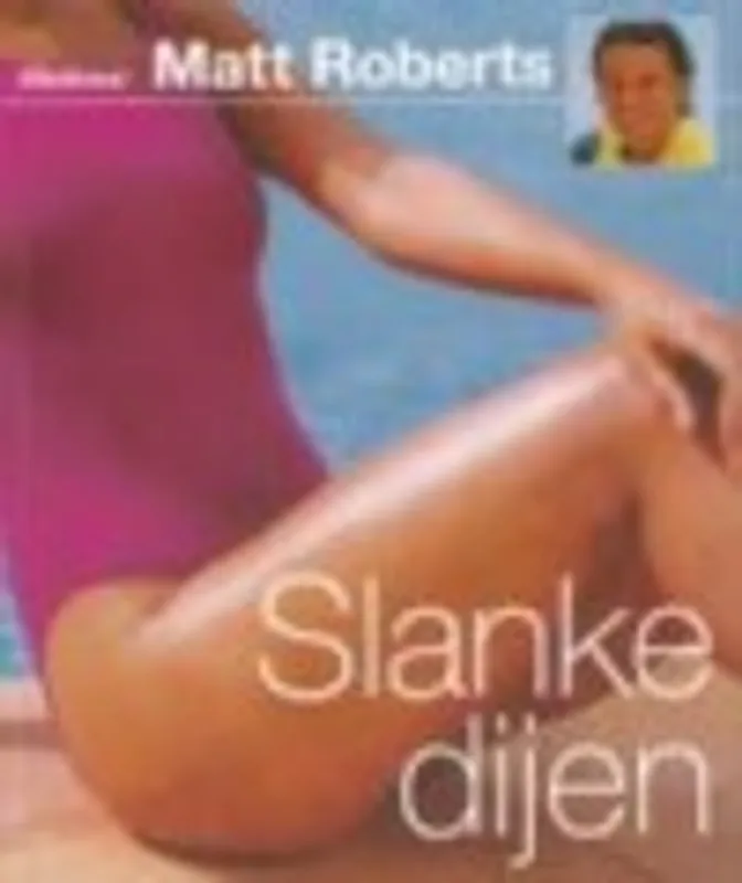 Slanke benen - Matt Roberts Lage Prijs