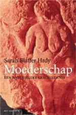 Speciale Aanbieding Moederschap - S. Blaffer Hrdy