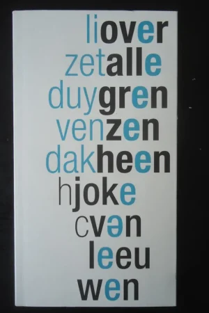 Over alle grenzen heen - Lizet Duyvendak Koop Online