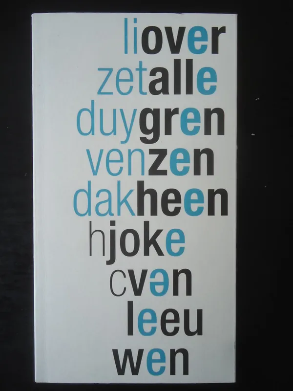 Over alle grenzen heen - Lizet Duyvendak Koop Online