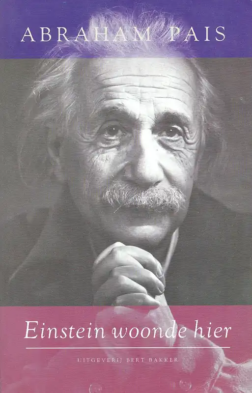 Beperkt Aanbod Einstein woonde hier - Abraham Pais