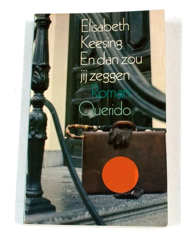 Betaalbaar EN DAN ZOU JIJ ZEGGEN - Keesing Elisabeth