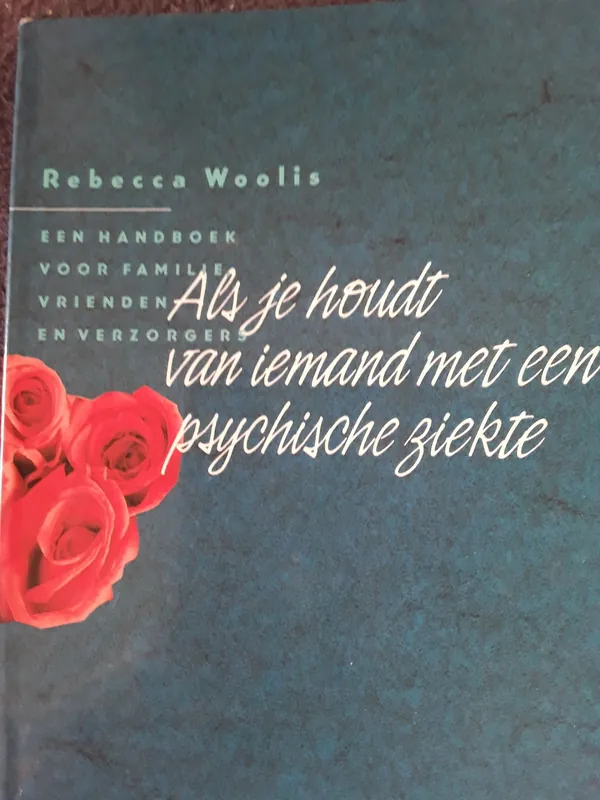 Als je houdt van iemand met een psychische ziekte - R. Woolis Voordeelprijs
