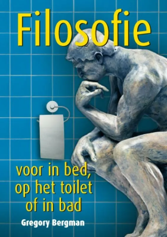 Koopje Filosofie voor in bed, op het toilet of in bad - G. Bergman; Vitataal