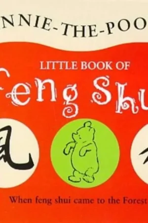 Winnie-the-Pooh's Little Book of Feng Shui (The Wisdom of Pooh) - Ernest H. Shepard Populair