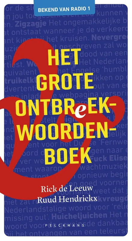 Beperkte Voorraad Het grote ontbreekwoordenboek - Rick de Leeuw; Ruud Hendrickx