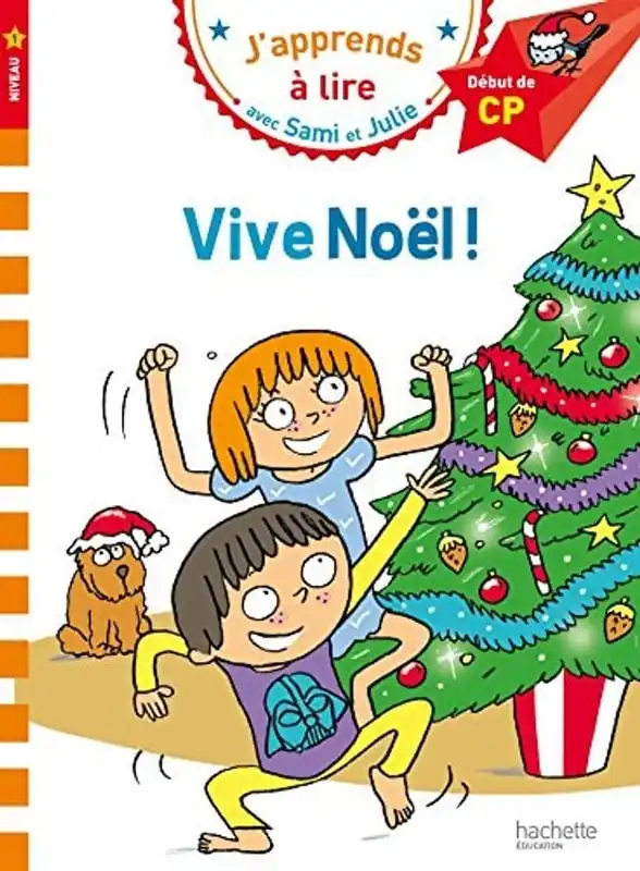 J'apprends a lire avec Sami et Julie - Vive Noel ! Niveau 1 (French Edition) - Laurence LESBRE Hoge Kwaliteit