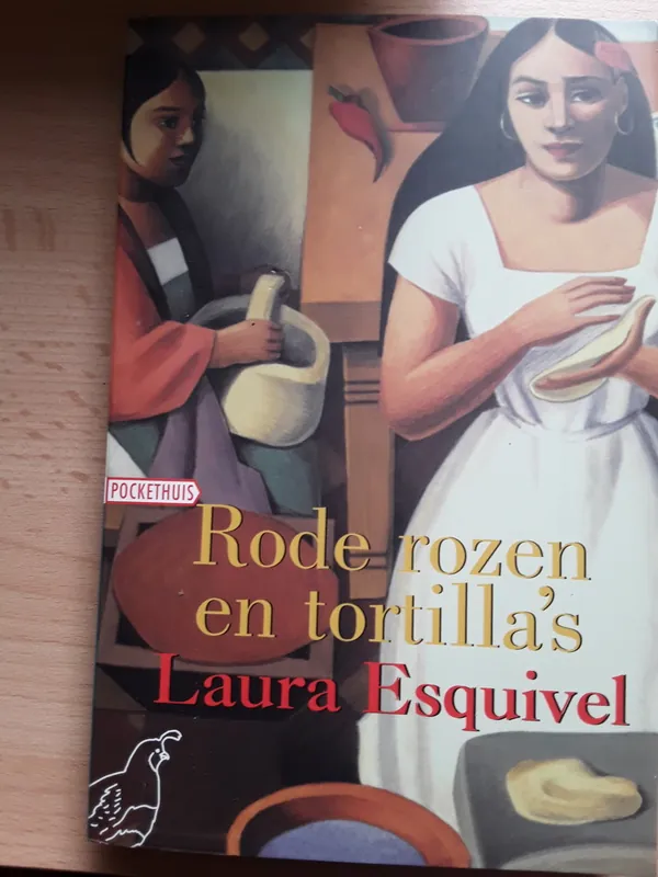 Rode rozen en tortilla's - Laura Esquivel Beste Prijs