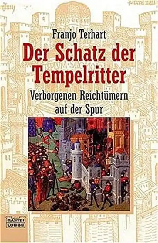 Seizoensaanbieding Der Schatz der Tempelritter. Verborgenen Reichtümern auf der Spur. - Franjo Terhart