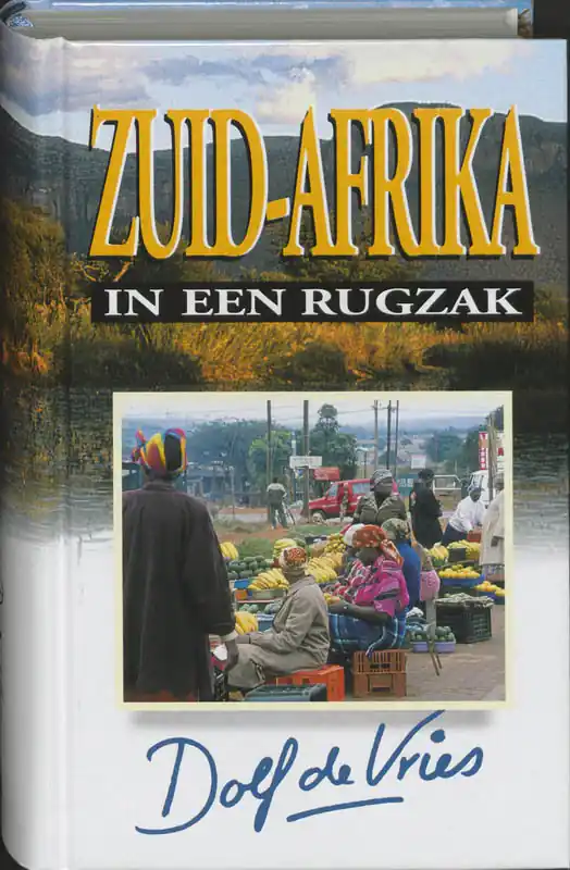 Zuid-Afrika in een rugzak - D. de Vries Tijdelijk Beschikbaar